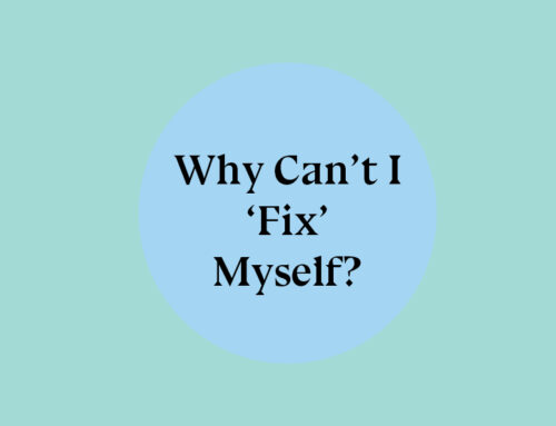 How Do I Fix Myself?