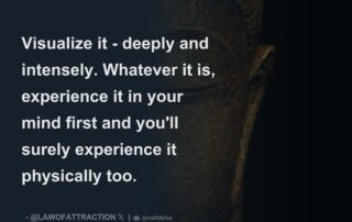 visualize intensely